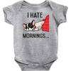 i hate mornings Baby Bodysuit