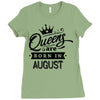 Queens Are Born In August Ladies Fitted T-Shirt