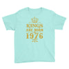 kings are born in 1976 Youth Tee