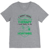 I Don't Need Therapy Just to Go Mountaining V-Neck Tee