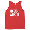 music on world off Tank Top