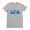 I've Created A Monster Infant Monster Ladies Fitted T-Shirt