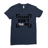 Please Don't Tag Me Ladies Fitted T-Shirt