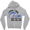 I Don't Care How Many Miles Per Gallon Zipper Hoodie