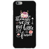 Tough She Be But Little She Is Fierce iPhone 6/6s Case