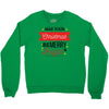 may your christmas be merry &amp; bright Crewneck Sweatshirt