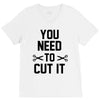 you need to cut it V-Neck Tee