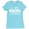 i am sher locked Ladies Fitted T-Shirt