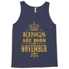 kings are born  november Tank Top