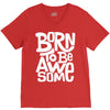 born to be awesome V-Neck Tee