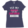 yes dogs are my children. get over it Ladies Fitted T-Shirt