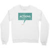 louder than words Crewneck Sweatshirt