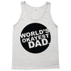 world's okayest dad Tank Top