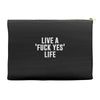 live a fxck yeah life Accessory Pouches