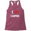 i love camping! Racerback Tank