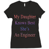 my daughter knows best shes anengineer Ladies Fitted T-Shirt