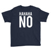 hahaha no Youth Tee