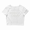 nobody cares Crop Top