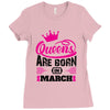 Queens Are Born in March Ladies Fitted T-Shirt