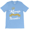 kings are born in november T-Shirt