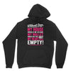without dogs my heart would be empty Hoodie