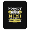 Nobody Is Perfect But If You Are A Mimi You Are Pretty Damn Close, Nob Mousepad