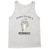 Born To Be A Unicorn! Tank Top