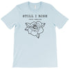 Still I Rise T-Shirt