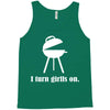 i turn grills on Tank Top