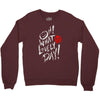 oh what a lovely day Crewneck Sweatshirt