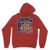 bring back pluto Unisex Hoodie
