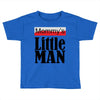 mommy's little Toddler T-shirt