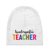 Kindergarten Teacher Baby Beanies