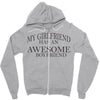 my girlfriend has an awesome boyfriend Zipper Hoodie