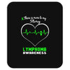 lymphoma awareness story Mousepad