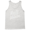 nasty woman Tank Top