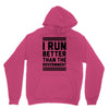 i run better than gorvernment Unisex Hoodie