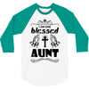 I Am One Blessed Aunt 3/4 Sleeve Shirt