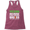 Vegan Because Plant Powered Badass Racerback Tank