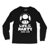 life of the party Long Sleeve Shirts