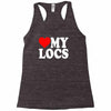 love my locs Racerback Tank