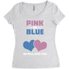 Pink or Blue - We Will Love You! Women's Triblend Scoop T-shirt
