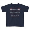 happy halloween witches Toddler T-shirt