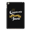 queens are born in june iPad Mini 4