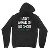 i aint afraid Unisex Hoodie