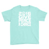 new years eve 2016 give peace a chance Youth Tee