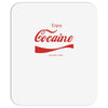 enjoy cocaine funny gray Mousepad