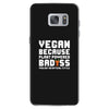Vegan Because Plant Powered Badass Was Not an Offical Tittle Full Samsung Galaxy S7