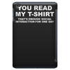 you read my t shirt iPad Mini