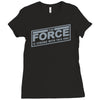 the force is strong with this one Ladies Fitted T-Shirt